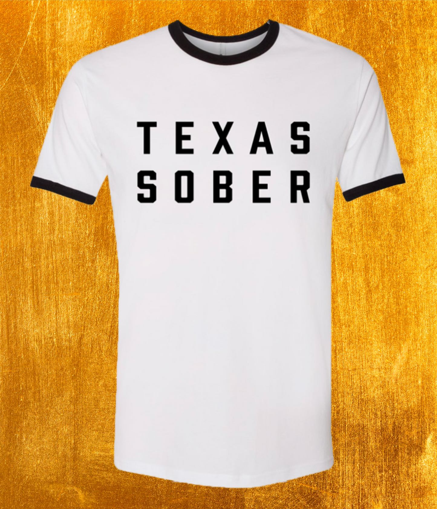 Texas Sober Ringer T-Shirt