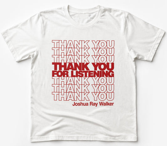 Thank You For Listening T-Shirt